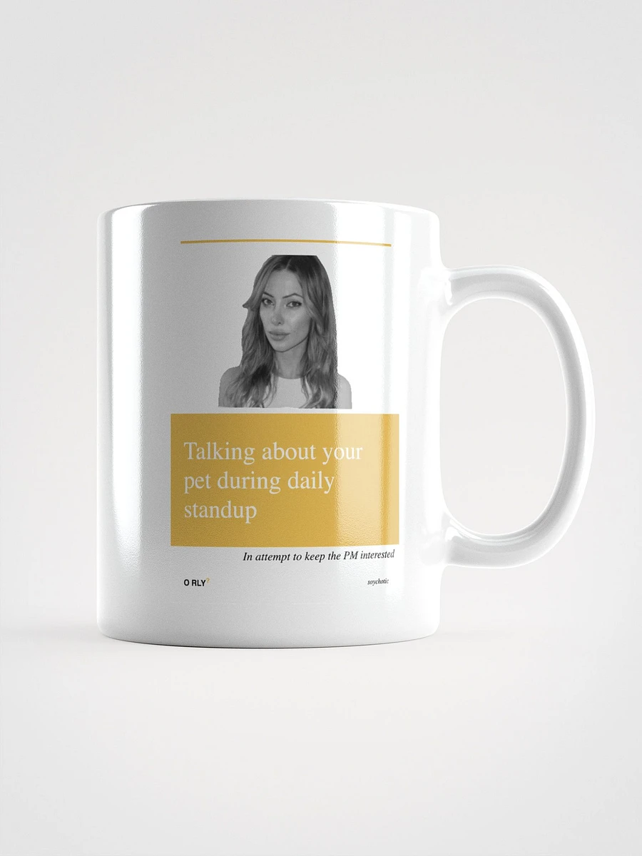 Soychotic daily standup ORLY mug product image (1)