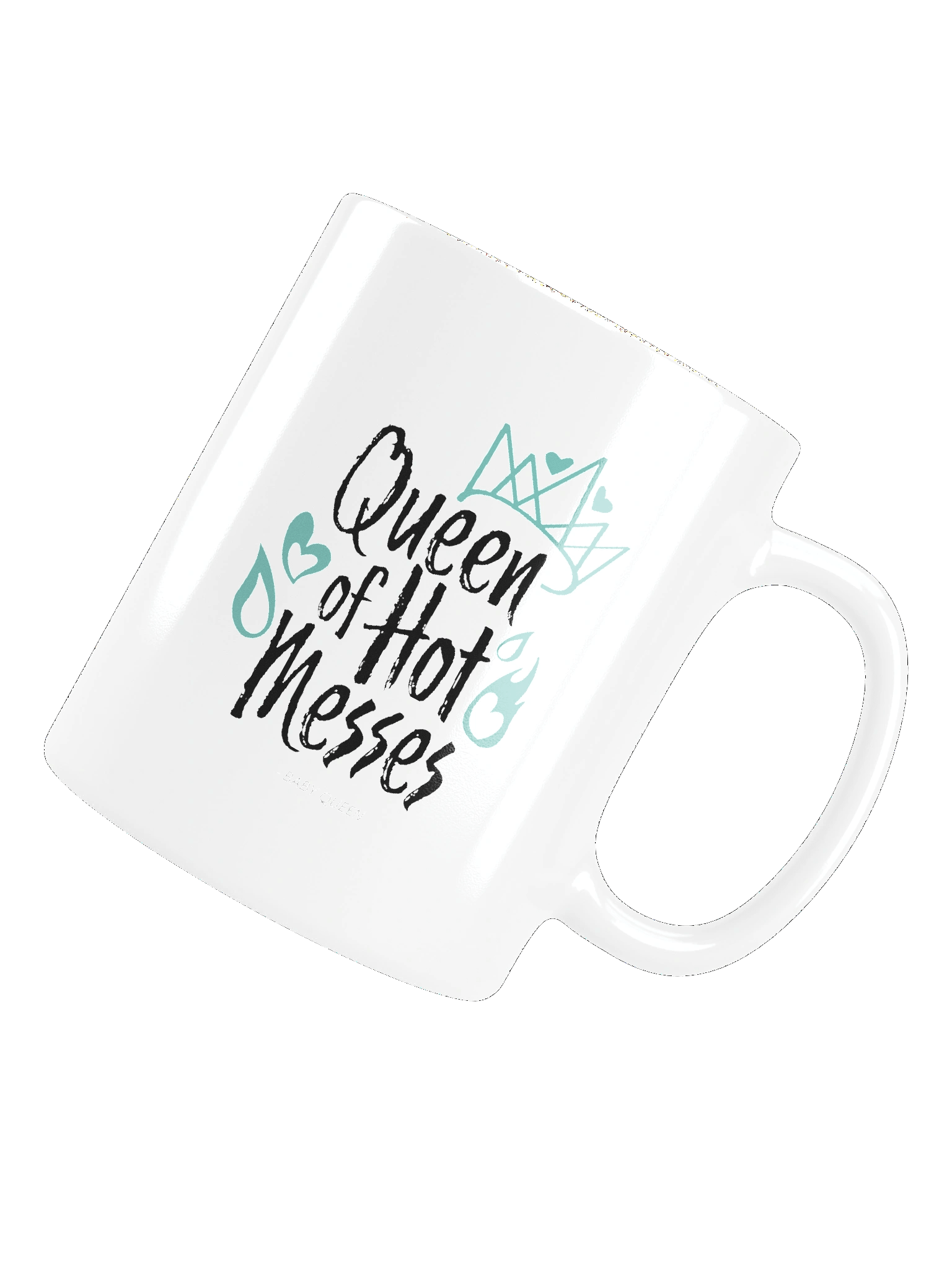 Queen Of Hot Messes White Glossy Mug product image (5)