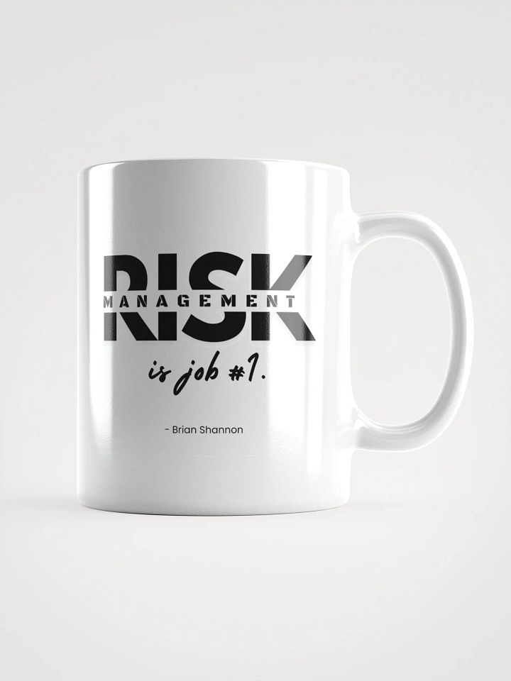 Risk Management is Job #1 Mug product image (3)