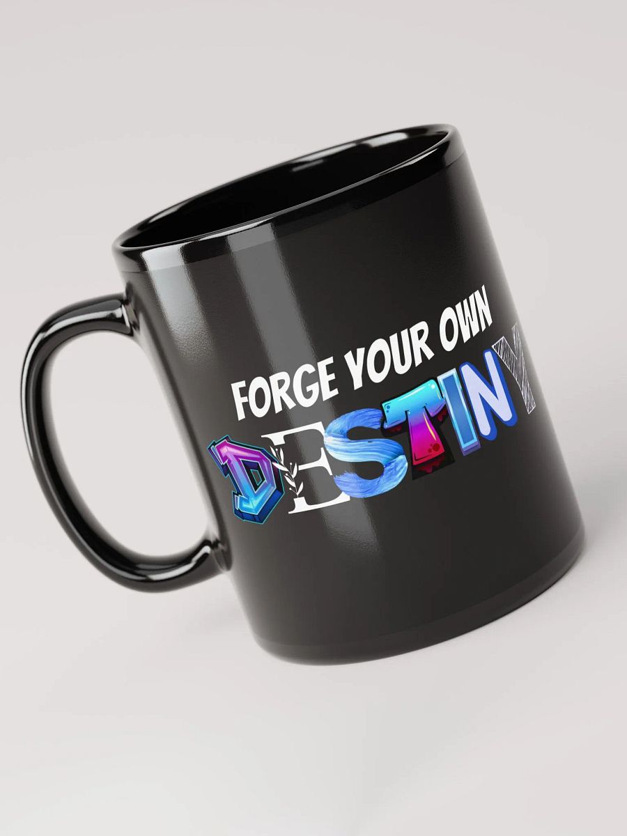 Forge Your Own Destiny - Mug product image (5)