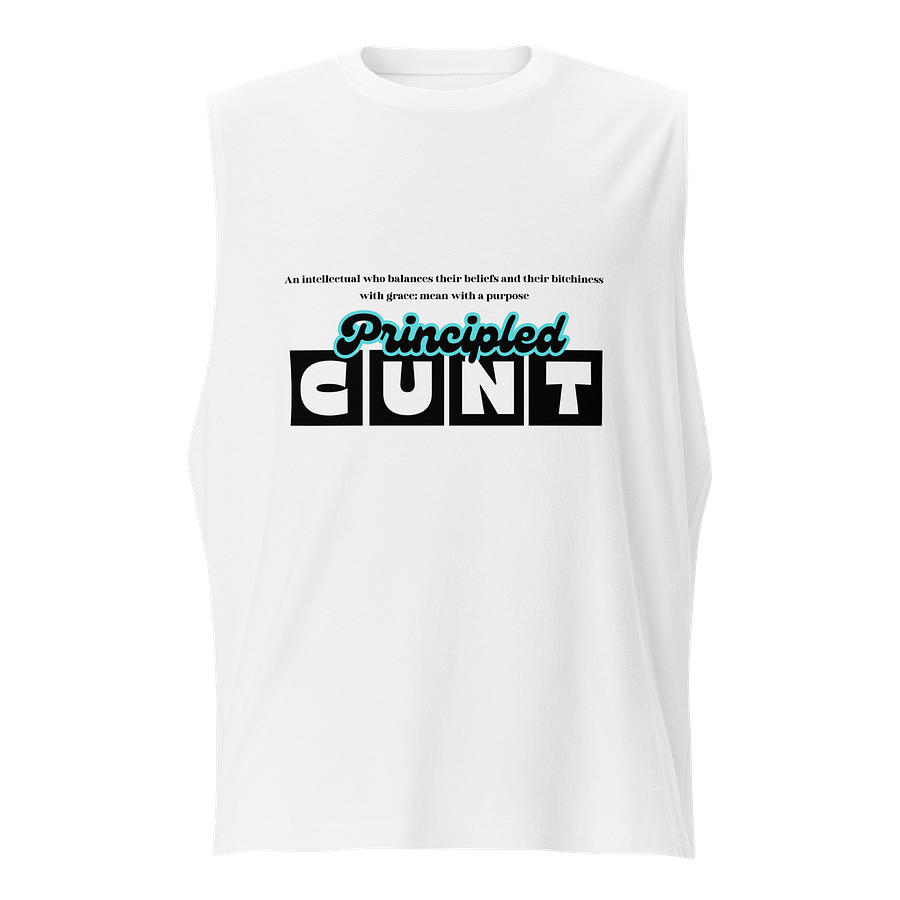 "Principled Cunt" Muscle Tee product image (1)