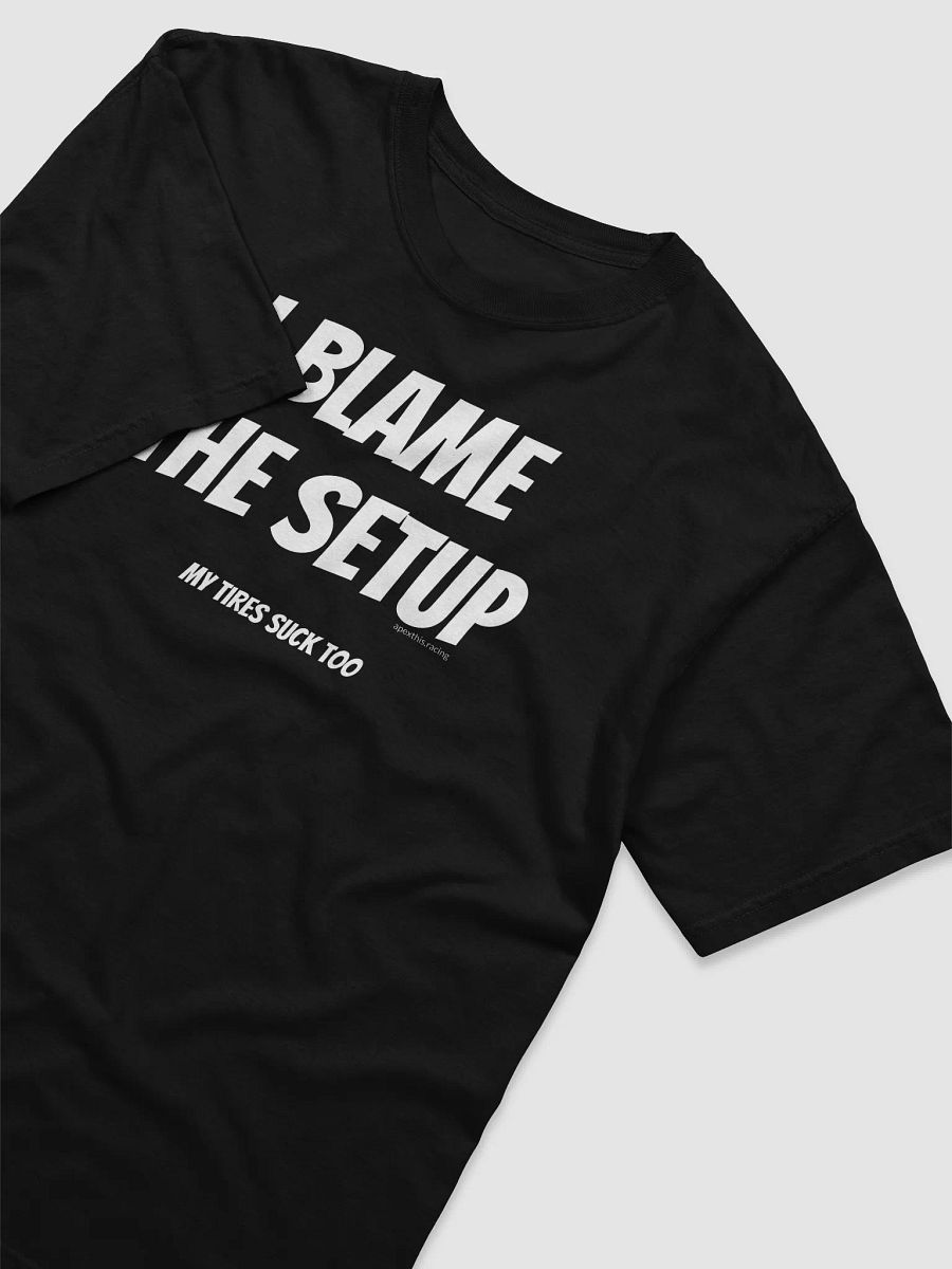 Blame the Setup Tee product image (33)