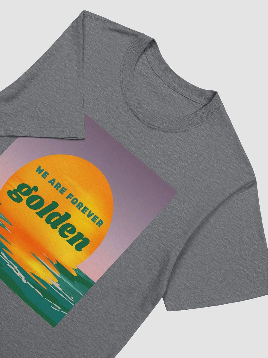 We Are Forever Golden T-Shirt product image (3)