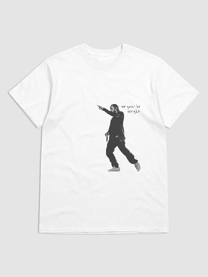 We Gon' Be Alright Kendrick Lamar T-Shirt product image (1)