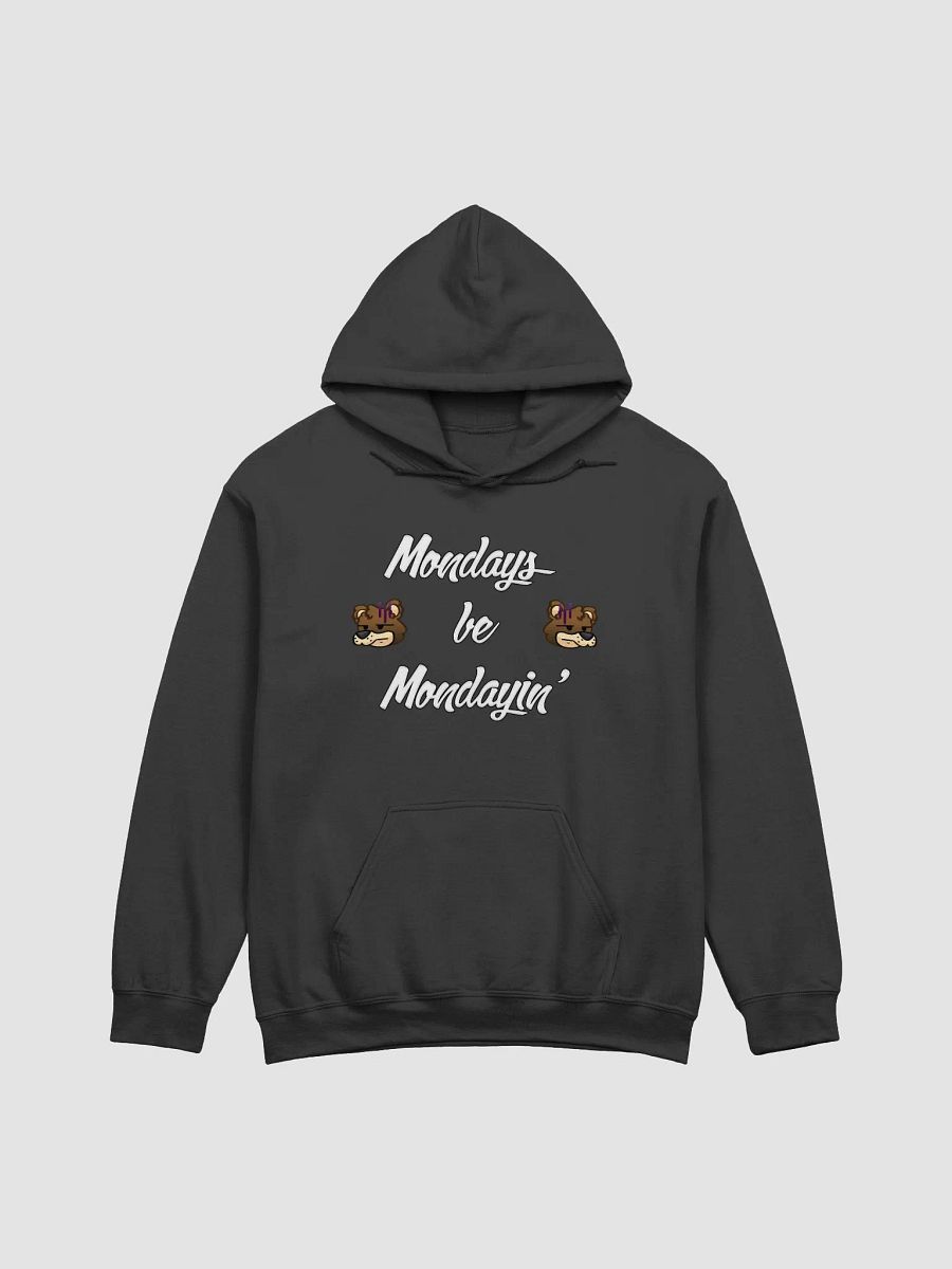 Mondays be Mondayin' Hoodie product image (1)