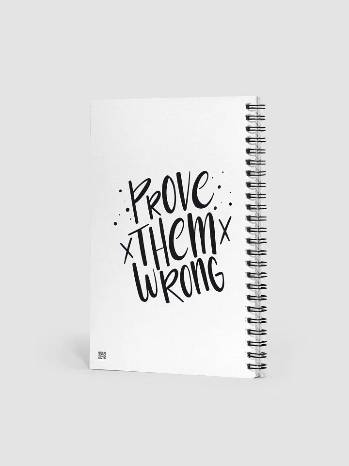 Prove Them Wrong Spiral Notebook product image (2)