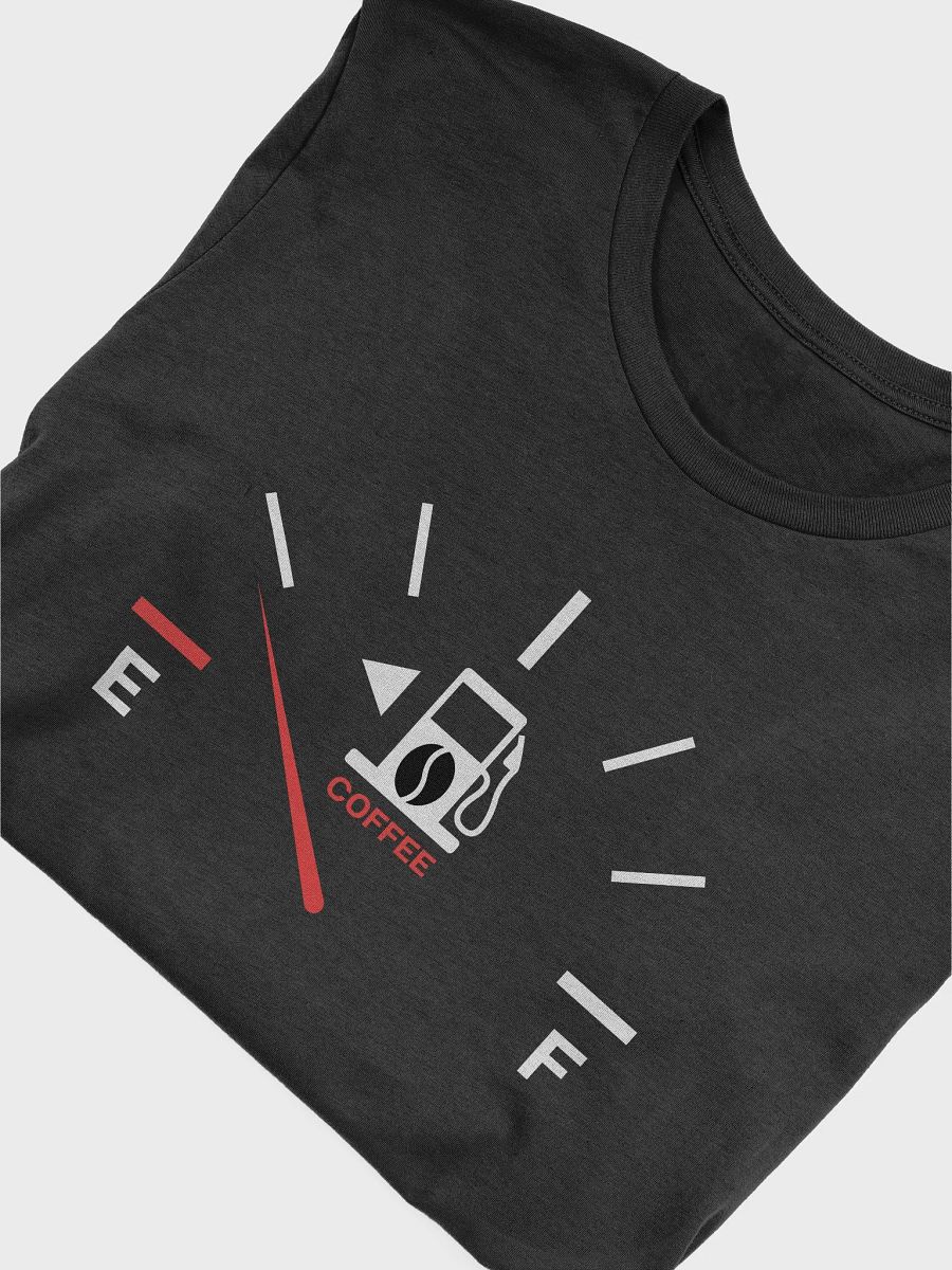 Fuel Up with Coffee Gauge T-Shirt product image (10)