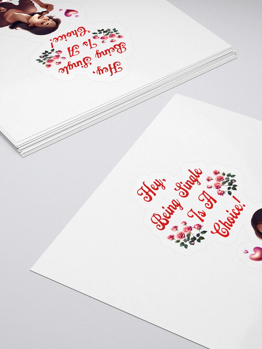 Hey, Being Single Is A Choice - Valentine's Day Design Sticker product image (4)