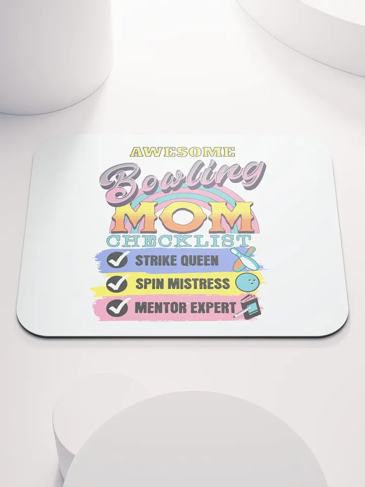 Awesome Bowling Mom Checklist Strike Queen Mouse Pad product image (1)