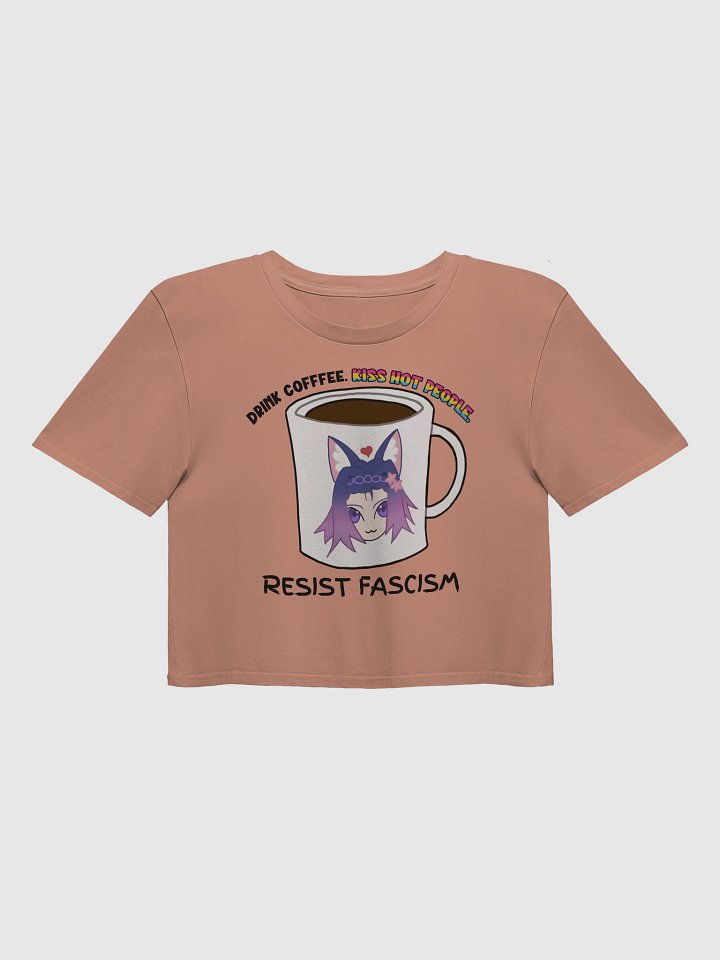 Drink Coffee. Pan Kiss Hot People. Resist Fascism Crop product image (16)