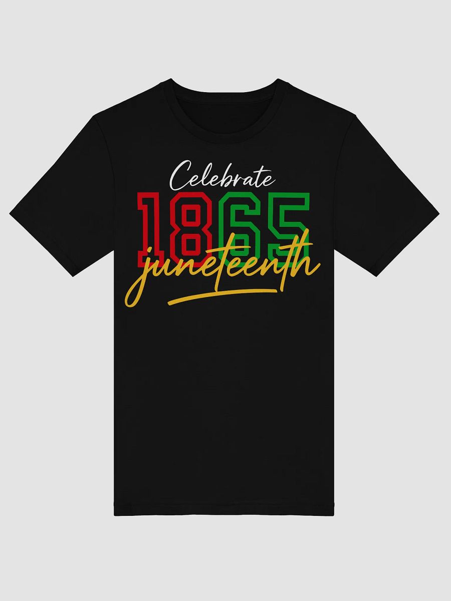 Juneteenth 1865 Celebration Tee product image (34)