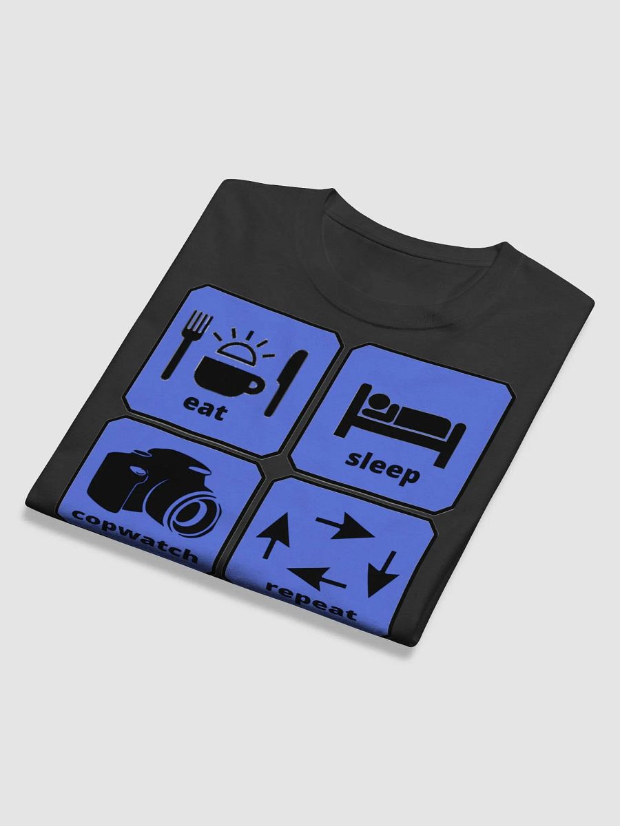 EAT, SLEEP, COPWATCH, REPEAT product image (12)