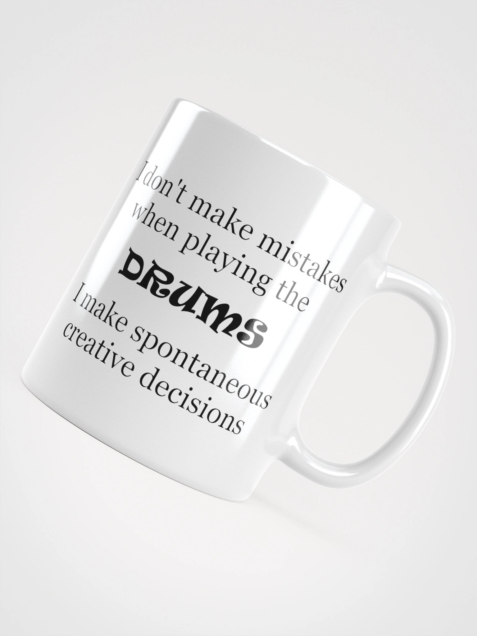 I Don't make mistakes... product image (10)