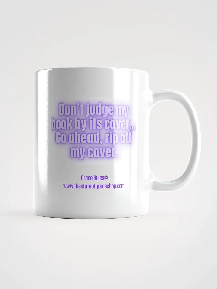 FUNNY MUGS 4 U “Don’t judge a book by its cover. Go ahead. Rip off my cover.” product image (1)