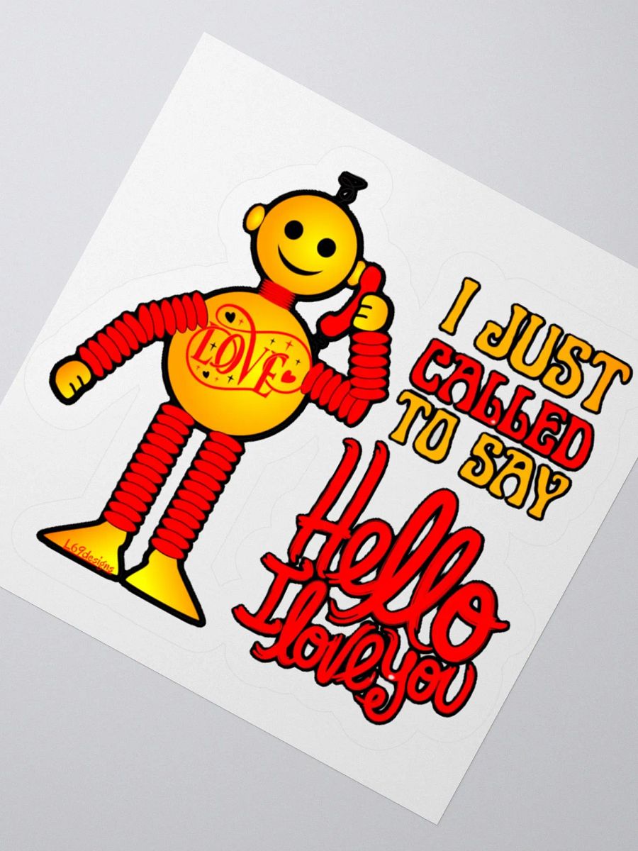 I JUST CALLED TO SAY HELLO I LOVE YOU product image (4)