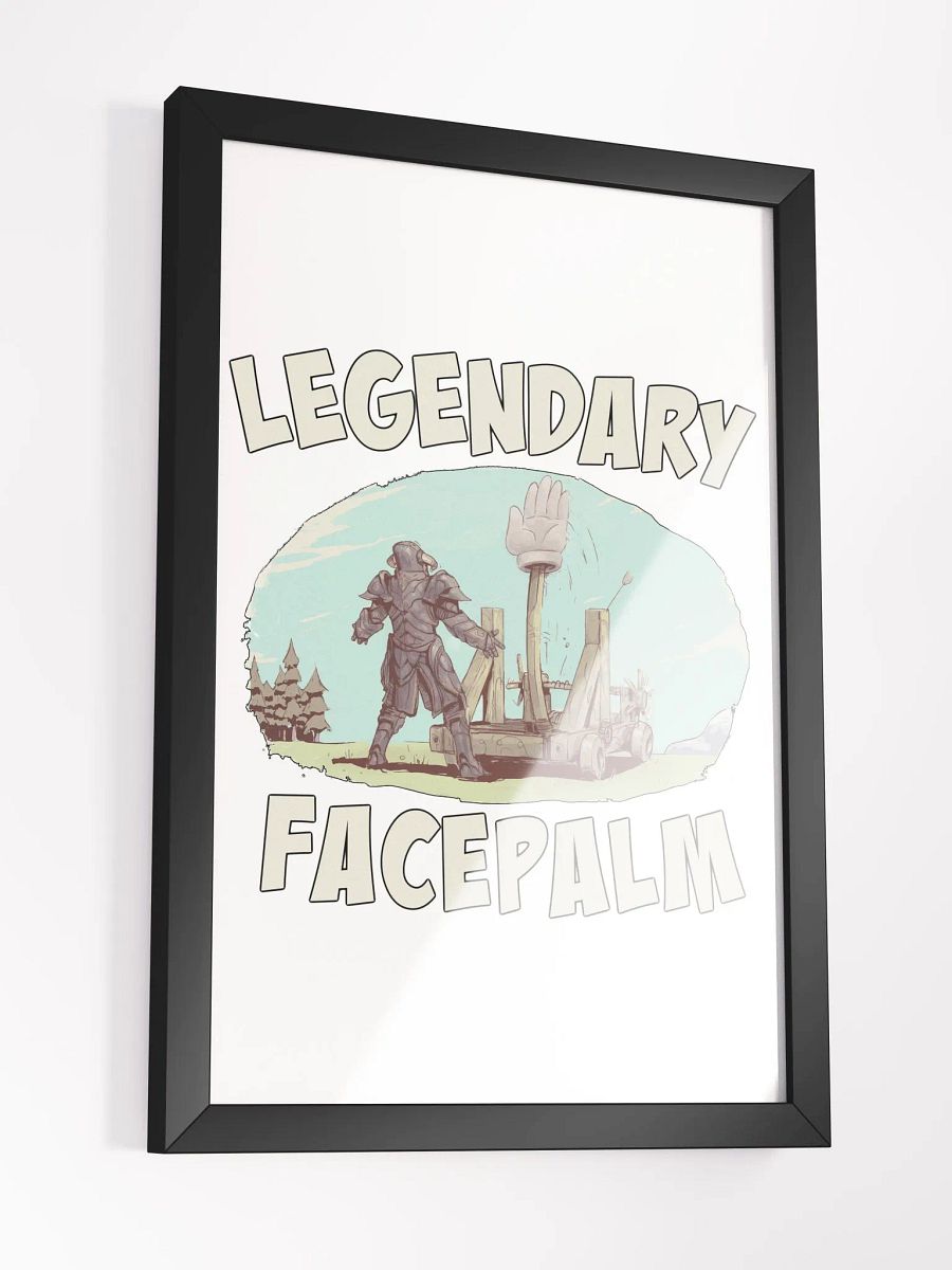 Legendary Facepalm Framed Poster product image (3)