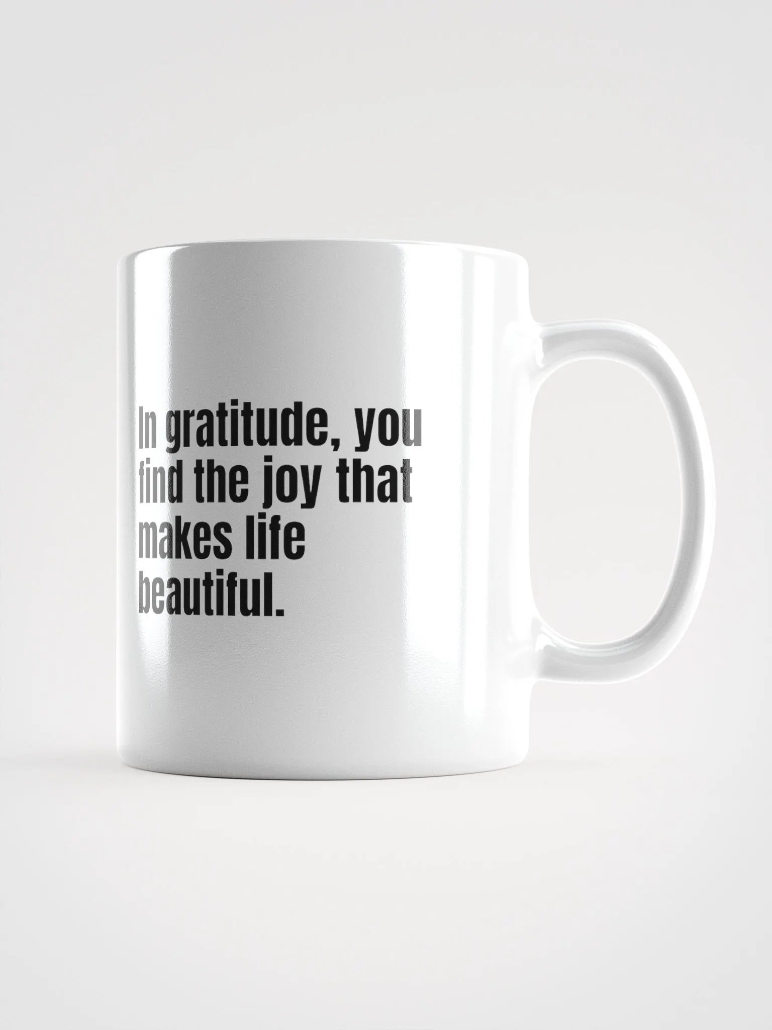 White Ceramic Gratitude Mug – "In Gratitude, You Find the Joy That Makes Life Beautiful" product image (1)