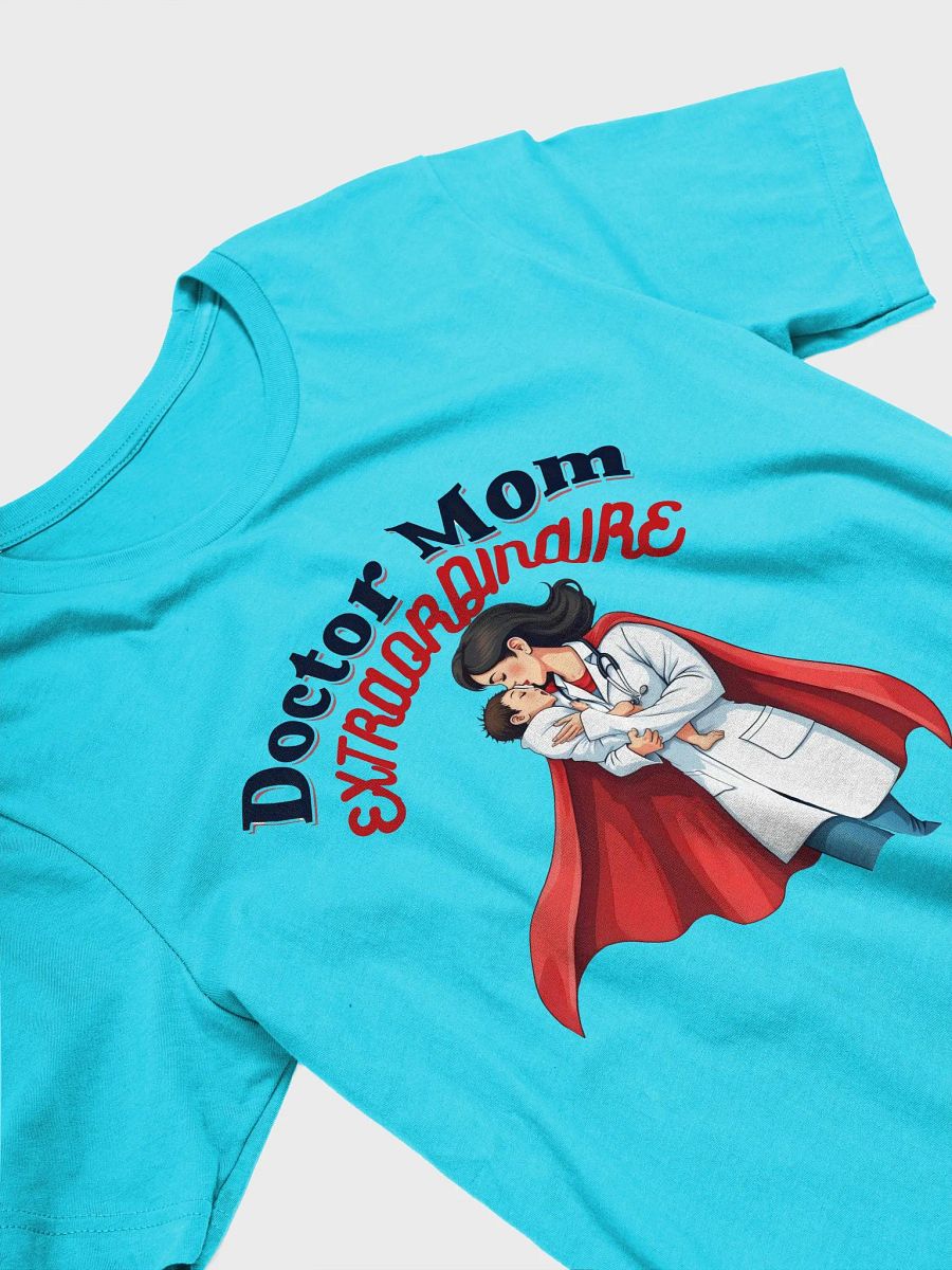Doctor Mom Extraordinaire T-shirt product image (25)