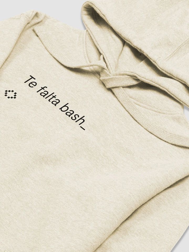 Sudadera agustera "Te falta bash" product image (1)