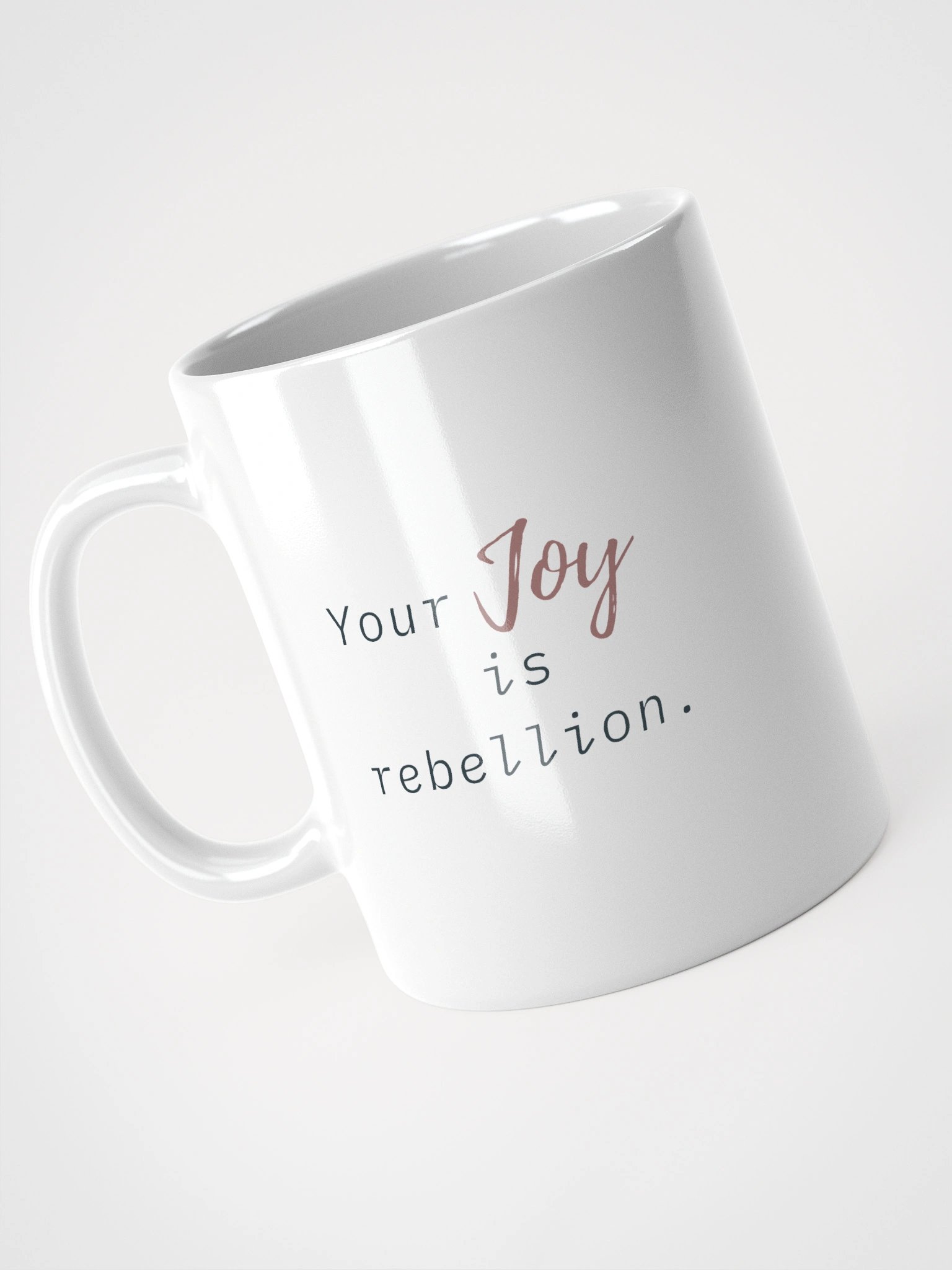 Truthbomb: Your Joy is Rebellion • Ceramic Mug product image (7)