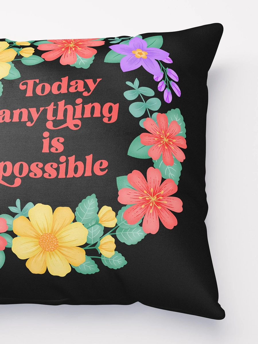 Today anything is possible - Motivational Pillow Black product image (3)