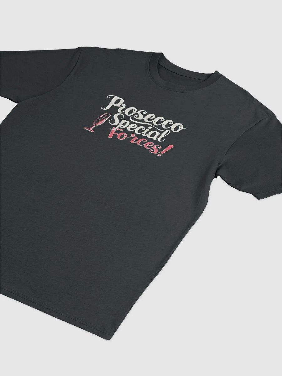 Prosecco Special Forces Funny T-Shirt for Sparkling Wine Lovers product image (12)