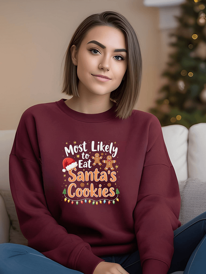Most Likely to Eat Santas Cookies Sweatshirt product image (1)