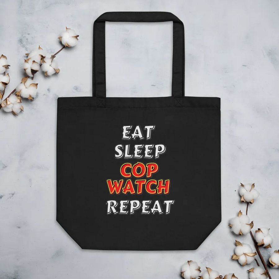 EAT, SLEEP, COPWATCH, REPEAT product image (5)