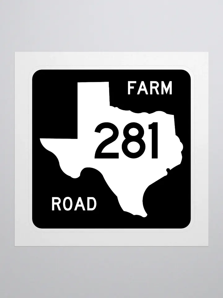 Texas Farm Road Sign FM 281 Sticker product image (1)
