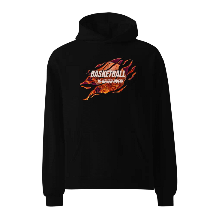 'Basketball Is Never Over" Graphic Hoodie product image (1)