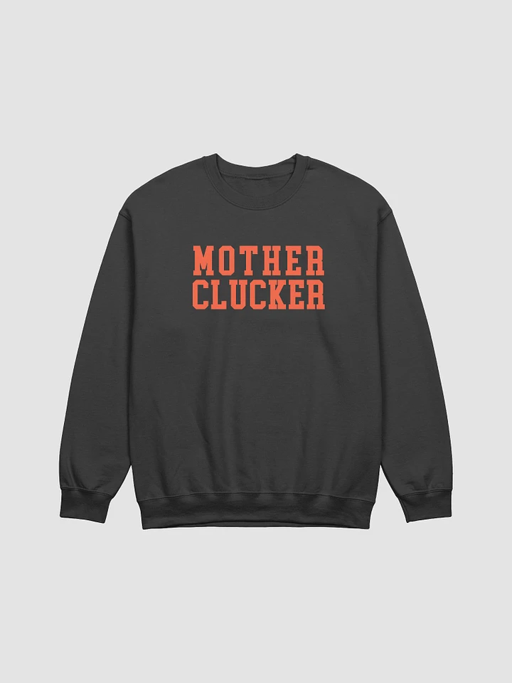 Mother Clucker Crewneck product image (3)