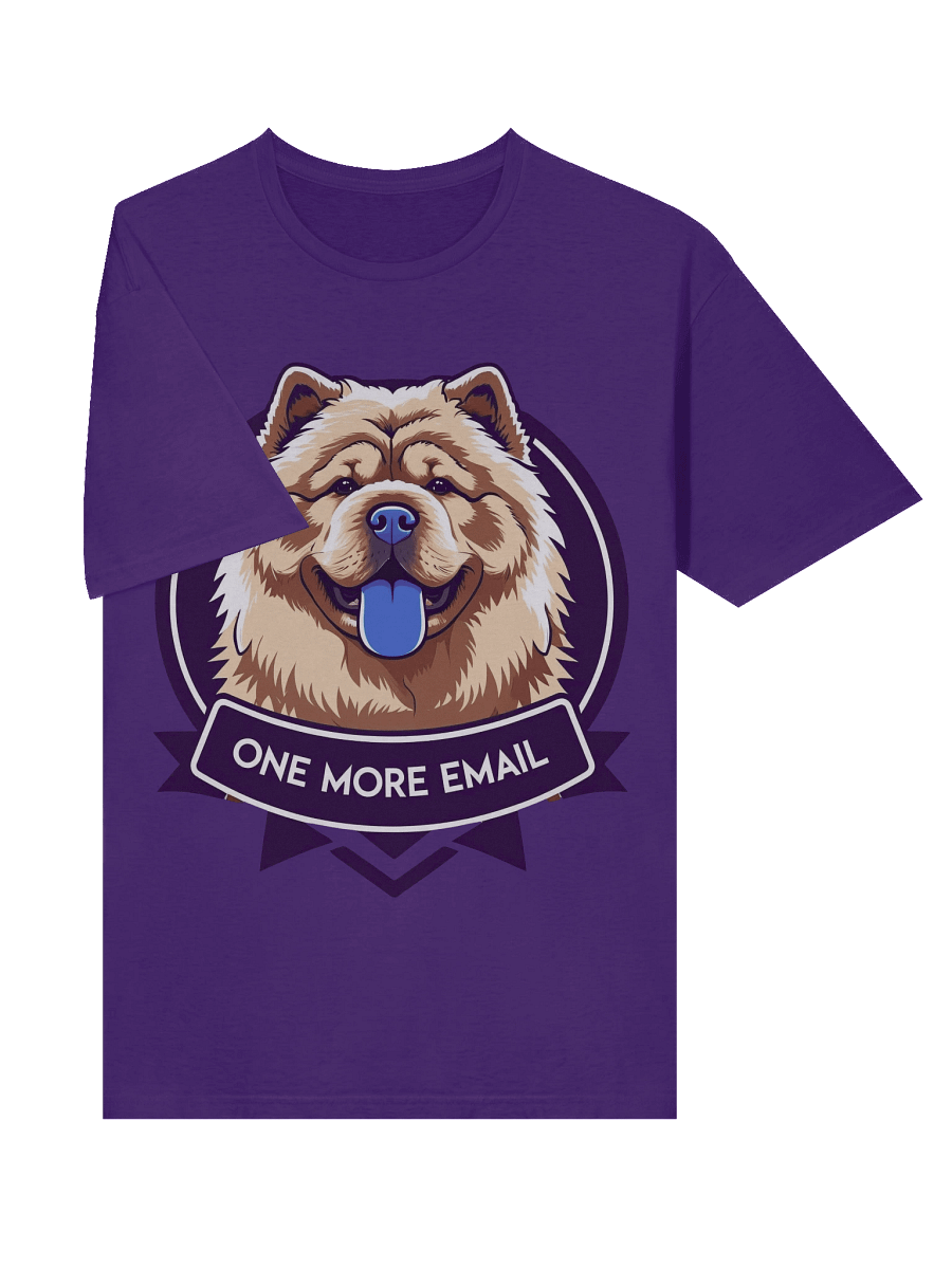 Fluff One More Email - Unisex T-Shirt product image (47)