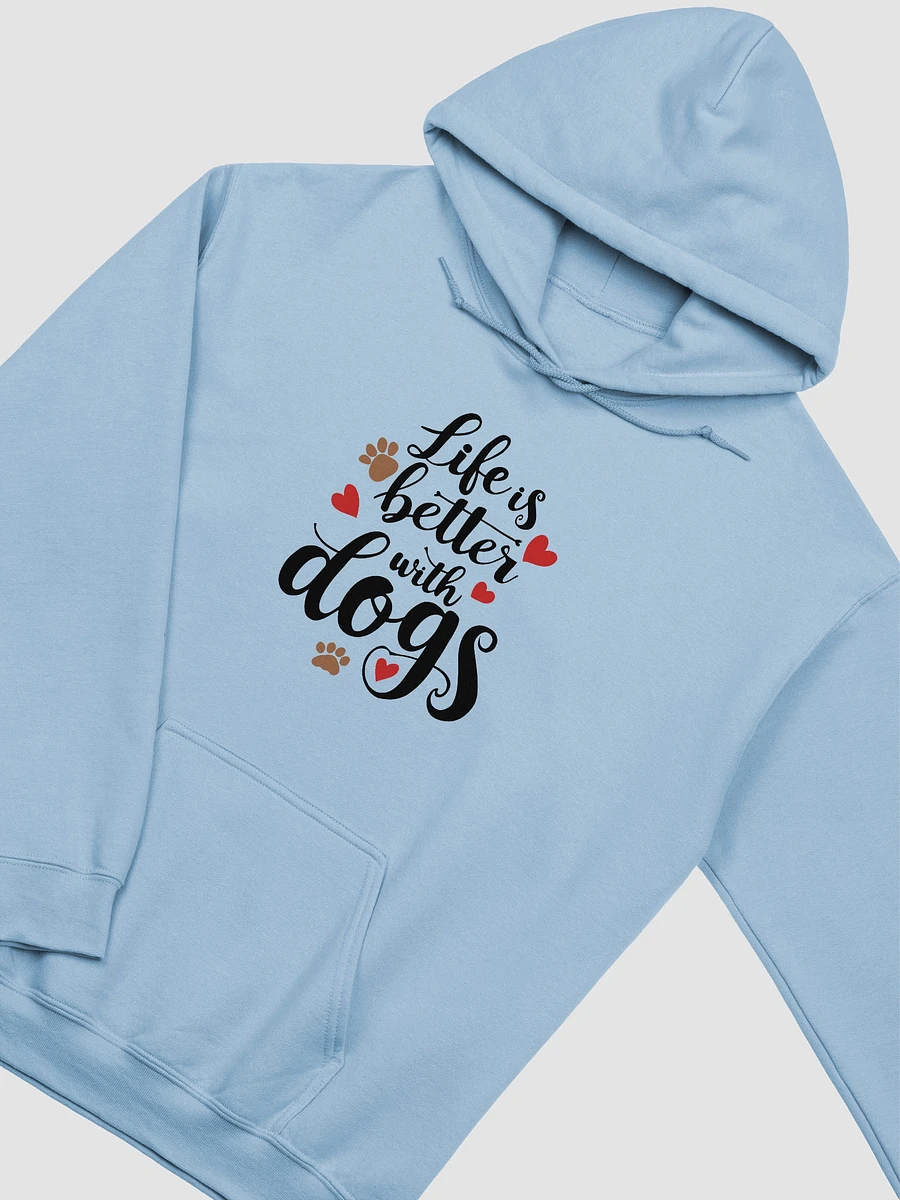 Life is Better with Dogs, black letters on light Hoodie product image (2)
