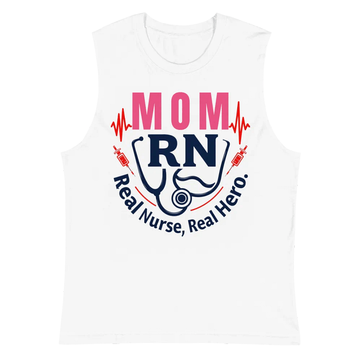 Mom RN, Real Nurse, Real Hero Muscle Tank product image (2)