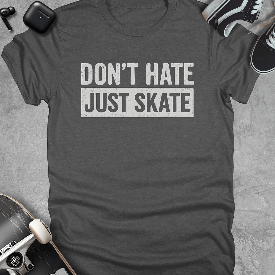 Don't hate just skate, Skateboarding t-shirt, Unisex product image (4)