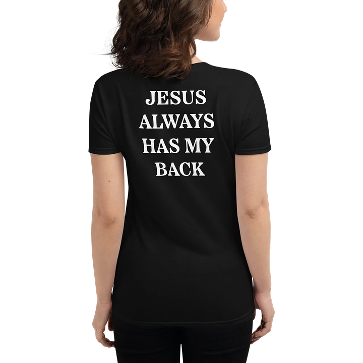 Jesus Always Has My Back - Fitted (Female) product image (2)