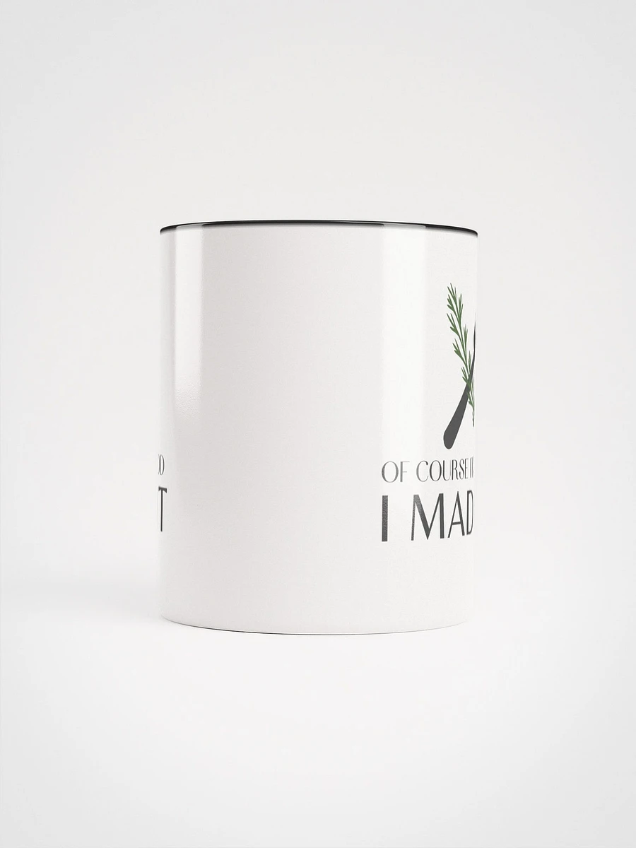 OF COURSE IT'S GOOD Coffee Mug product image (5)