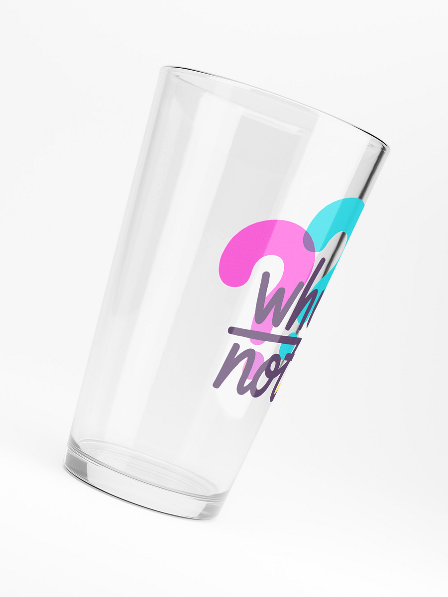 Why Not? Shaker Pint Glass product image (6)