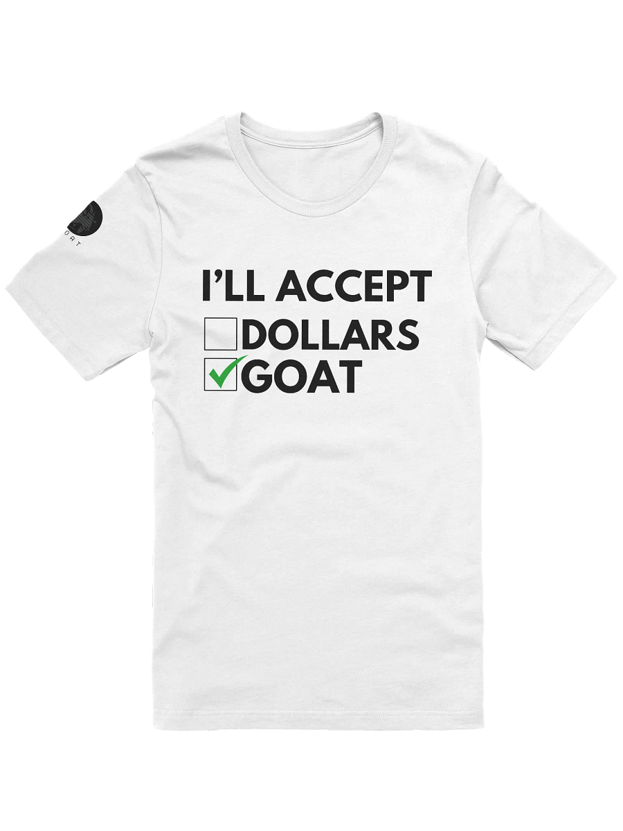 I'll Accept $GOAT T-Shirt product image (4)