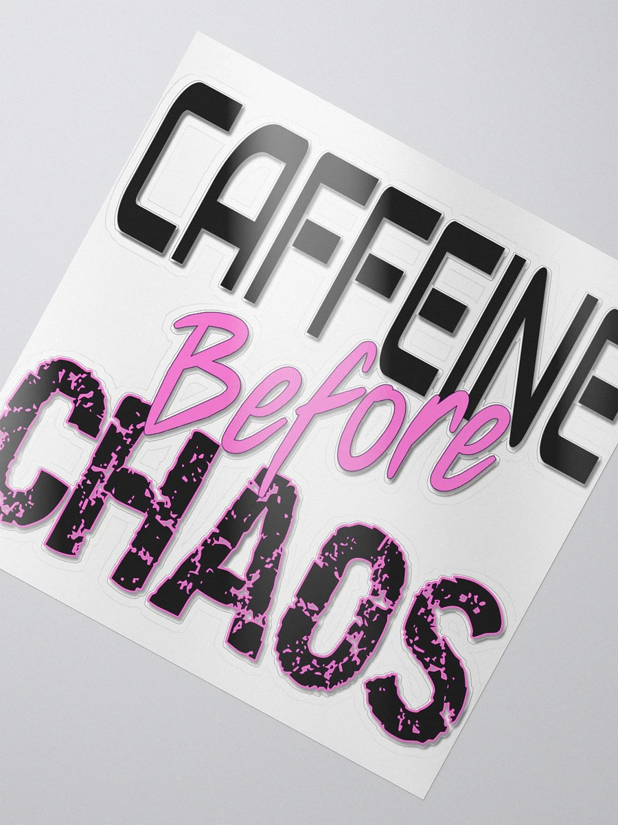 Caffeine Before Chaos sticker product image (2)
