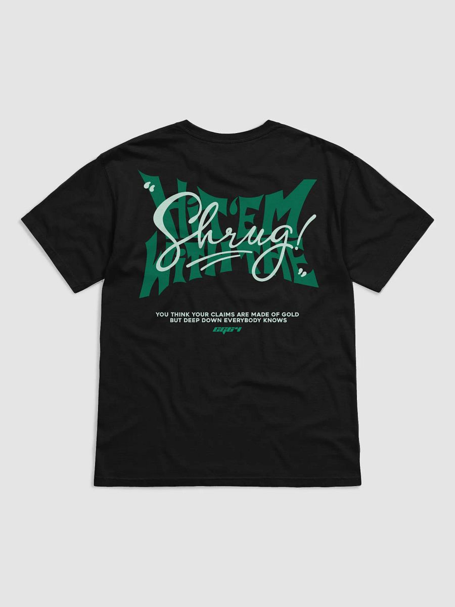 Hit Em With The Shrug Tee product image (4)