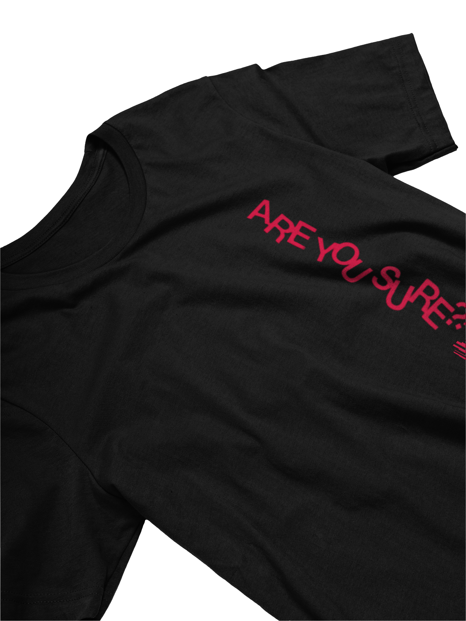 Are You Sure Statement Unisex Tee product image (11)