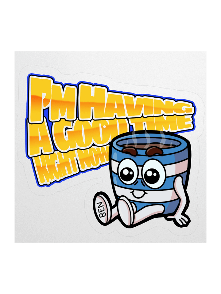 Having a Good Time Sticker product image (1)