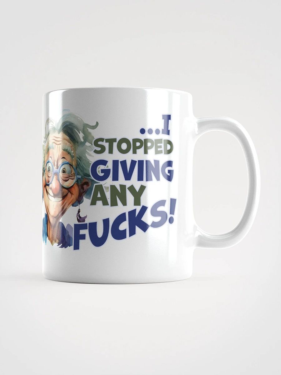 "Once upon a time... I stopped giving any fucks." White glossy mug product image (3)