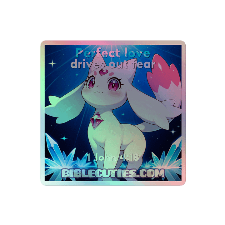 Bible Cuties Ruby - Perfect love drives out fear Holographic Sticker product image (2)