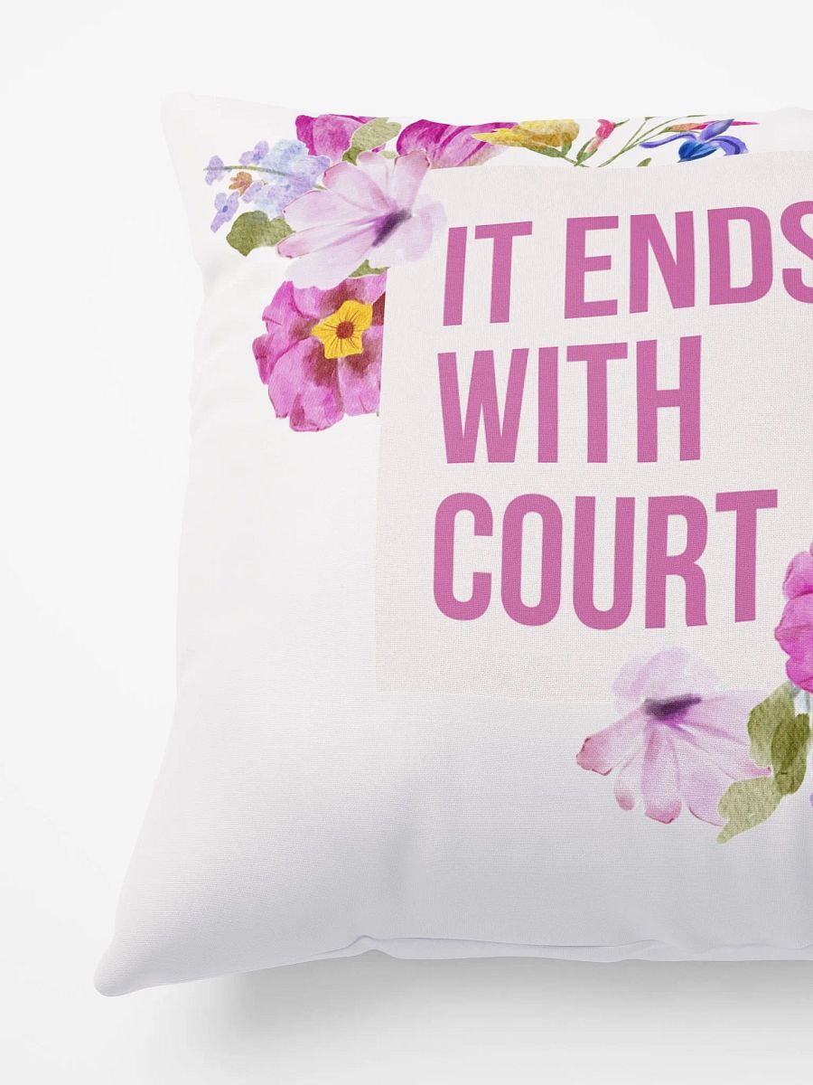 It End's With Court Pillow product image (4)