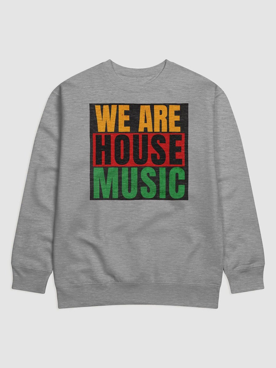 We Are House - Premium Sweatshirt product image (4)
