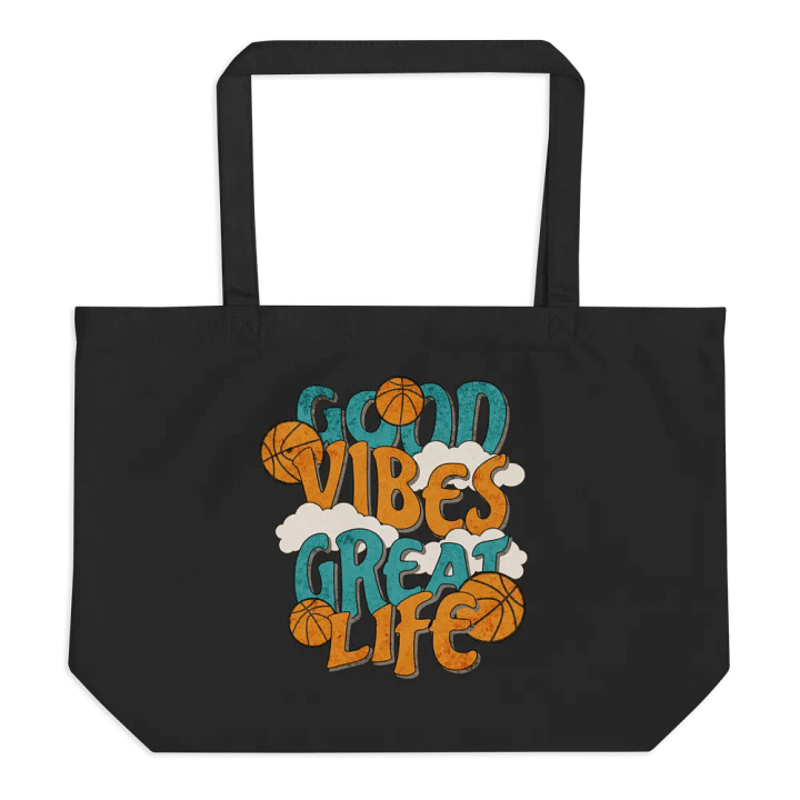 Good Vibes Great Life Basketball Organic Tote product image (1)