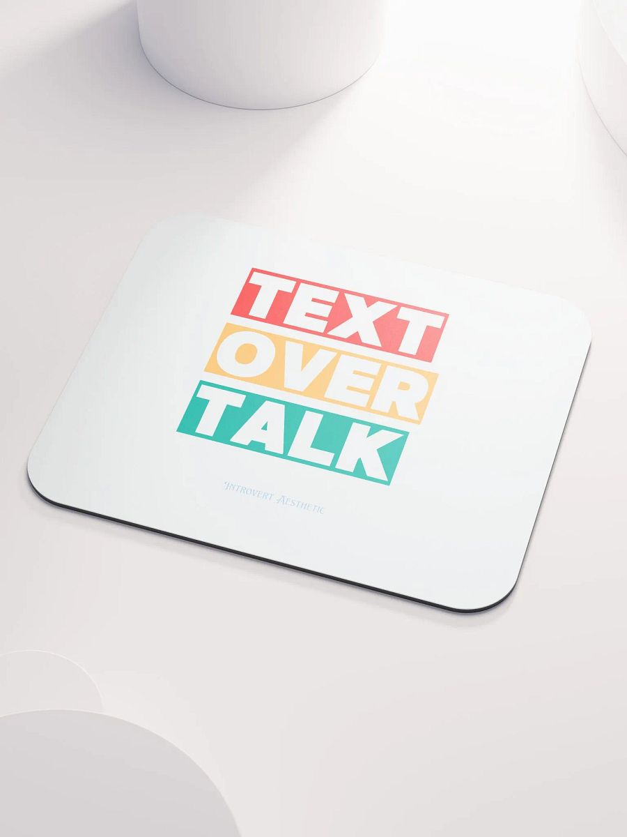 Text Over Talk Mouse Pad product image (3)