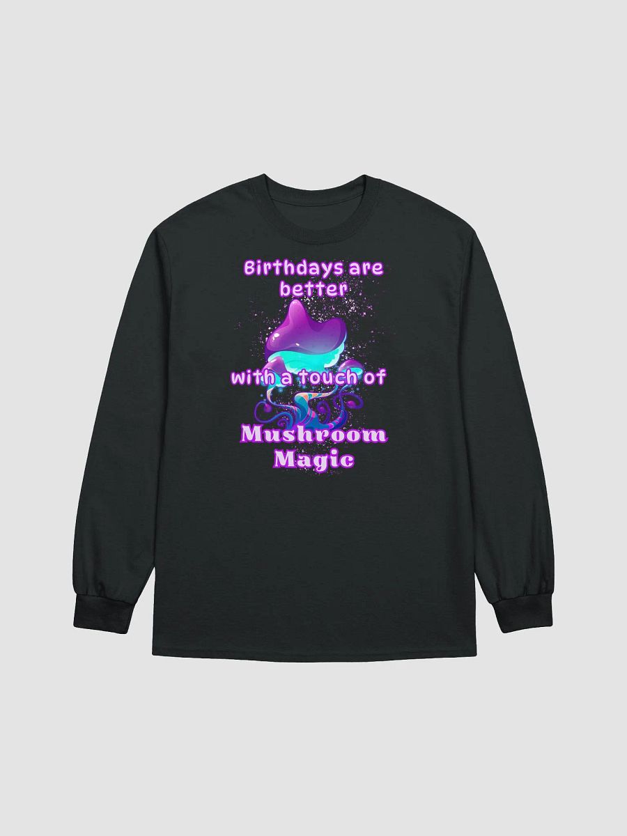Mushroom magic Birthday long sleeve tee product image (1)